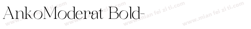 AnkoModerat Bold字体转换